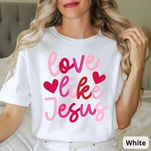 Valentines Day Christian Shirt, Graphic Love Shirt, Valentine Gift